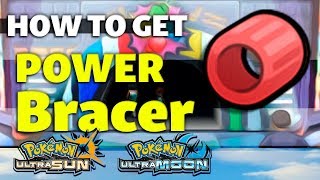 HOW TO GET Power Bracer in Pokemon Ultra Sun and Moon [upl. by Lanza]