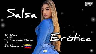 💥 SALSA EROTICA MIX 💥 DJ DAVID CORTEZ Ft DJ EDUARDO OCHOA VENEZUELA 💥 [upl. by Kylstra]