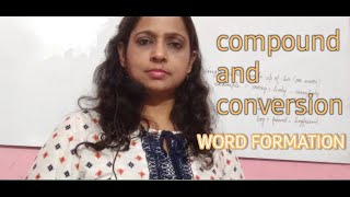 Word Formation  Compounding and Conversion  By Intimate Viewpoint [upl. by Wachtel]