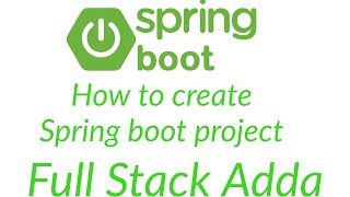 2 Spring boot create new project 2  Spring boot 3 course  Full Stack Adda [upl. by Cecilius503]