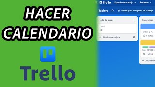 Como hacer un calendario en Trello 2024 GUÍA COMPLETA [upl. by Hobbie]