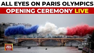 LIVE  Paris Olympics Opening Ceremony LIVE World On Edge To Watch The Beginning Of Olympics 2024 [upl. by Ahterahs]