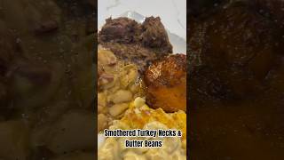 Smothered Turkey Necks amp Butter Beans shorts shortsfeed fyp viralvideo sundaydinner [upl. by Reamy]