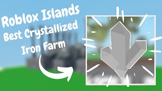 How to get Crystallized Iron FAST in Roblox Islands [upl. by Loss]