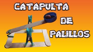 COMO HACER UNA CATAPULTA CON PALITOS DE HELADOS DE FORMA FACIL [upl. by Argella75]