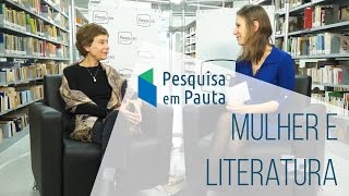 Pesquisa em Pauta  Mulher e Literatura [upl. by Couture]