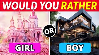 Would You Rather Girl VS Boy Edition 👦👧 [upl. by Danice]