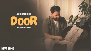 Door Amrinder Gill New Song New Album Official Video  Judaa 3  New Song [upl. by Kirsteni]