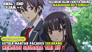 SELURUH ALUR CERITA ANIME MAMAHA NO TSUREGO 1 DULUNYA PACAR SEKARANG SAUDARA TIRINYA 😱‼️ [upl. by Fergus]