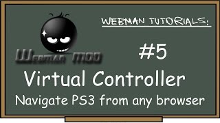 PS3  webMAN Tutorial 5 Virtual Controller and Pad navigate ps3 and control MOVIAN from any browser [upl. by Harimas]