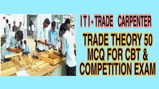 Carpenter Trade Theory 50 MCQ Question For Competition and NCVT CBT Exam [upl. by Danila924]