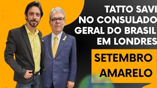 TATTO SAVI NO CONSULADO BRASILEIRO DE LONDRES  SETEMBRO AMARELO [upl. by Fonz46]