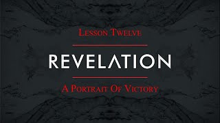 Revelation  Lesson 12  Tim Pyles  November 20 2024 [upl. by Dlorag]