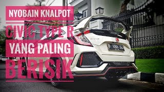 Nyobain knalpot Milltek Civic Type R FK8 paling kenceng suaranya [upl. by Tlevesoor]