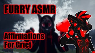 Furry ASMR  Affirmations for Losing A Loved One Comfort [upl. by Queridas]