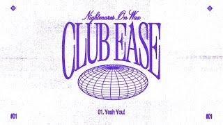 Nightmares On Wax presents CLUB EASE  Yeah You [upl. by Wymore608]