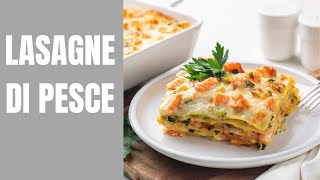 LASAGNE DI PESCE [upl. by Traver776]