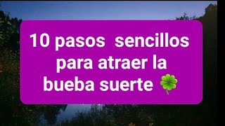 10 consejos para atraer la buena suerte [upl. by Ehrlich]