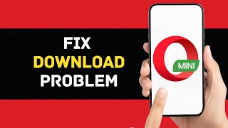 How To Fix Opera Mini Download Problem Full Guide [upl. by Aw260]