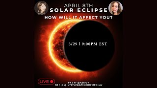 April 8th Solar Eclipse  How Will It Affect You [upl. by Tterb]