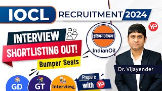 Bumper Vacancies  IOCL 2024 shortlisting  low GATE score  Start GD GT Interview preparation [upl. by Llednol483]