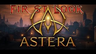 Astera First Look [upl. by Ayekram973]