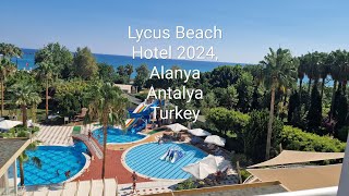 📷Lycus Beach🏖 Hotel 2024 Alanya Antalya Turkey🇹🇷 [upl. by Haslam813]