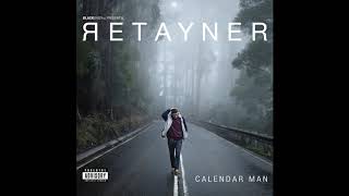 Retayner  Calendar Man  Produced by Warlock Audio [upl. by Almond]