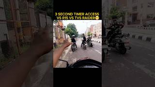 3 Second Timer Access vs R15 vs Tvs Raider 😬 shorts viralshort trendingshorts shortfeed [upl. by Curzon868]