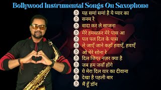 Saxophone Music Hindi Songs  Instrumental Love Song Saxophone  Saxophone Old And New Hindi Songs [upl. by Edmea742]