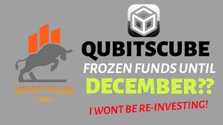 QUBITS CUBE  FUNDS FROZEN UNTIL DECEMBER  I WONT BE REINVESTING 251024 [upl. by Aikel]