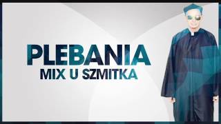 Szmitek mix PLEBANIA [upl. by Aknaib]