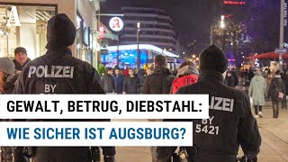 Gewalt Betrug Diebstahl Wie sicher ist Augsburg [upl. by Ystap]