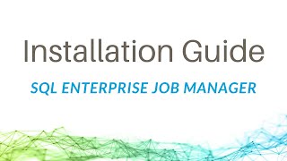 SQL Enterprise Job Manager Installation Guide [upl. by Leirua]