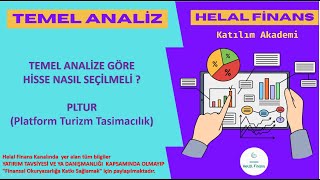 TEMEL ANALİZE GÖRE HİSSE NASIL SEÇİLMELİ  PLTUR ÜZERİNDEN ANLATIM [upl. by Victorie]