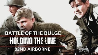 82nd Airborne  Holding The Line In The Battle Of The Bulge [upl. by Lotsirk]