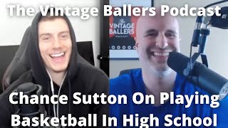 Chance Sutton On Playing Basketball In High School [upl. by Raouf47]