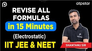 Formula  Electrostatics  Class 12  JEE amp NEET  Physics  Shantanu sir  ATP STAR Kota [upl. by Trace]