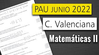 📘 Examen Selectividad PAU ▶ Comunidad Valenciana Junio 2022 ▶ Matemáticas II [upl. by Weingarten]