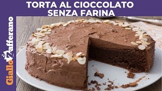 TORTA AL CIOCCOLATO SENZA FARINA TORTA SENZA GLUTINE [upl. by Terle274]