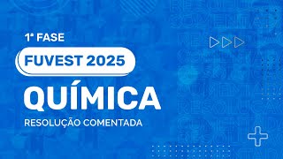 Resolução Comentada  FUVEST 2025  1ª Fase  Química [upl. by Ilene]