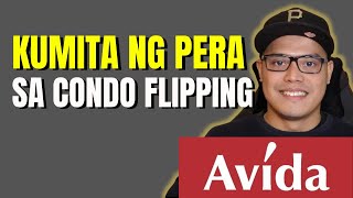 Paano Kumita ng Pera sa Condo Flipping  Real Estate Investing Philippines [upl. by Satterfield]