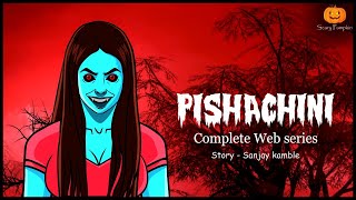 Pishachini Complete Story  Horror web Series  Hindi Horror Stories  Scary Pumpkin [upl. by Him]