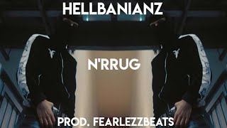 Hellbanianz  NRrug Remix Prod FearlezzBeats [upl. by Calvo]