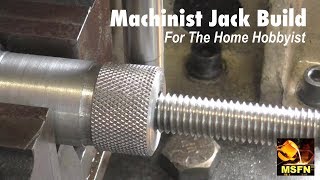 Making a Machinists Jack For a Small Milling Machine  MSFN [upl. by Dowling]