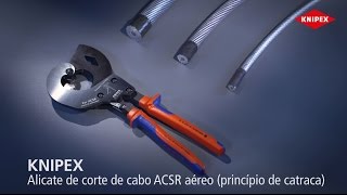 KNIPEX Cortador de cabo aéreo ACSR princípio de catraca [upl. by Lana]