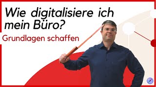 Digitalisierung im Büro  wie modernisiert man sein Unternehmen [upl. by Layol]