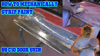 Easy Technique How to Safely Mechanically Strip Auto Paint  69 C10 Door Skin [upl. by Eanahs90]