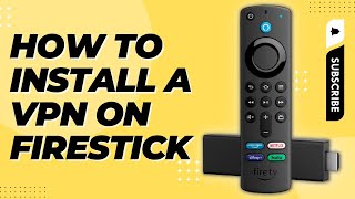 VPN INSTALLATION GUIDE FOR AMAZON FIRESTICK [upl. by Leirea100]