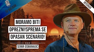 Semir OsmanagićMoramo biti oprezniSprema se opasan scenario [upl. by Jerrome]